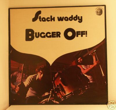 popsike.com - Stack Waddy LP - Bugger Off - Dandelion Records 1972