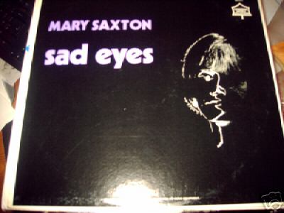  IN DEMAND NORTHERN SOUL: MARY SAXTON SAD EYES