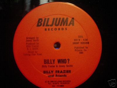12''DISCO - BILLY FRAZIER - BILLY WHO- BILJUMA