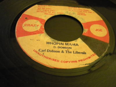 Carl Dobson & The Liberals – Whopin Mama / WICKED 