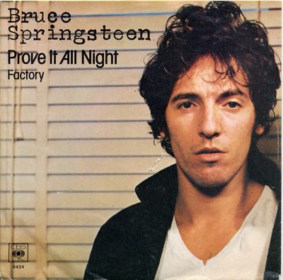 BRUCE SPRINGSTEEN - Prove it all night Rare '78 DUTCH 7