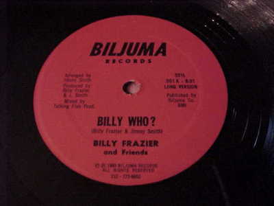 RARE BOOGIE FUNK 12" RECORD BILLY FRAZIER BILLY WHO?