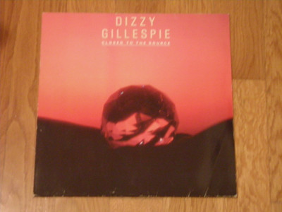Dizzy Gillespie – Closer To The Source LP SIGNED