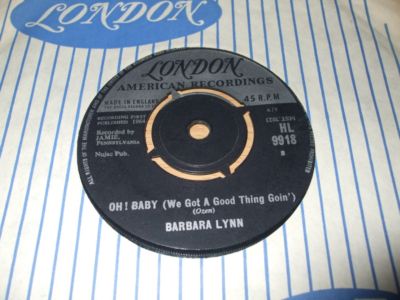 BARBARA LYNN - OH BABY (WE GOT A GOOD THING GOIN') - LONDON - HL 9918
