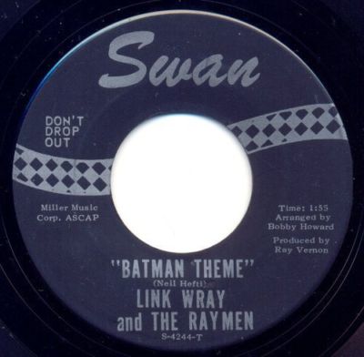 "7"-Link Wray & the Raymen-Batman Theme/Alone 60's garage instro