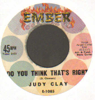 RARE NORTHERN SOUL R&B   JUDY CLAY   DO YOU THINK THAT'S RIGHT   EMBER