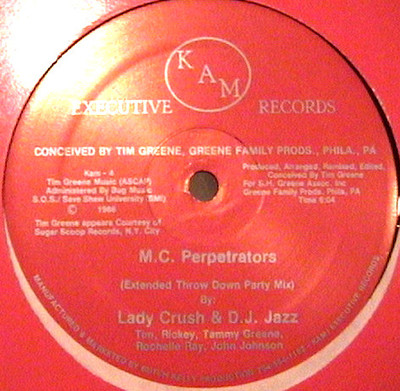 Lady Crush & DJ Jazz 12" KAM EXECUTIVE MC Perpetrators RARE RANDOM RAP LISTEN