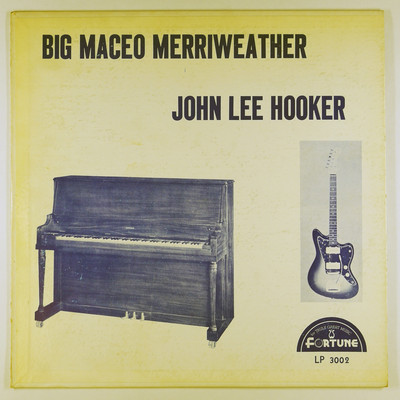 Big Maceo Merriweather | John Lee Hooker  (Fortune 3002)   Blues LP