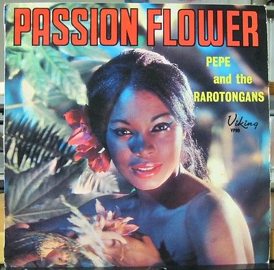 LP - Pepe & The Rarotongans - Passion Flower - Cook Islands - Viking
