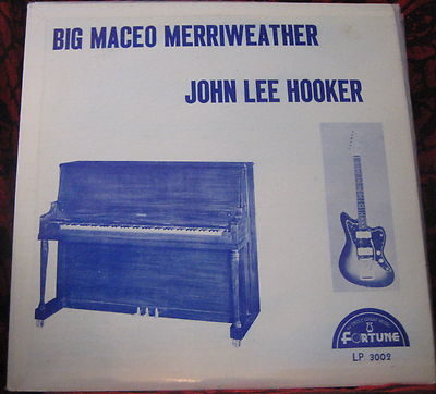 John Lee Hooker - Big Maceo Merriweather  FORTUNE 3002  NM rarity
