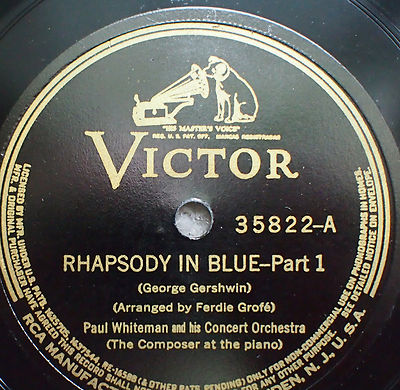 1927 Rhapsody In Blue - George Gershwin Pianist-Mint- Rare- Victor 35822 -12" 78