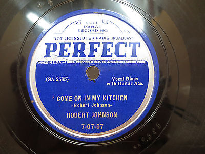 ROBERT JOHNSON COME ON IN MY KITCHEN/THEY'RE RED HOT -  ON PERFECT RARE 78 RPM