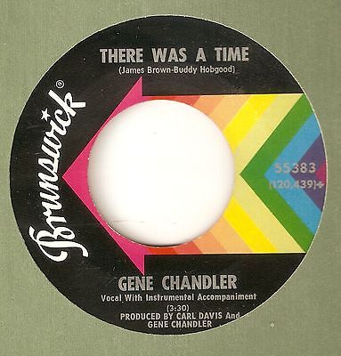GENE CHANDLER THERE WAS A TIME Those Were The Good Old Days  NORTHERN SOUL 45