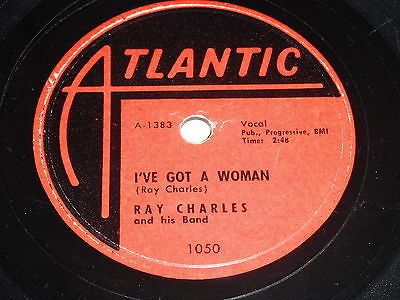 Ray Charles: I've Got A Woman / Come Back 78 - Atlantic 1050