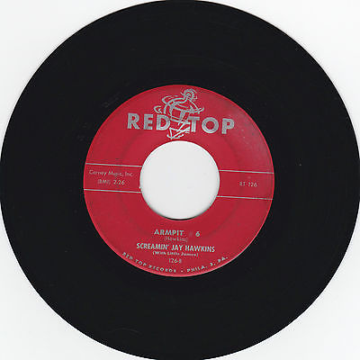 Rarest Screamin' Jay Hawkins 45 "Armpit #6" on Red Top from 1958