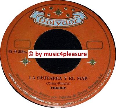 7" 1960 FREDDY QUINN  La Guitarra Y El Mar/ La Salsa Del Amor MEXICO Polydor 299