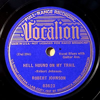 BLUES 78- ROBERT JOHNSON VOCALION Hell Hound On My Trai E/EE+ COPY GREAT