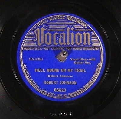78 RPM  Robert Johnson, Vocalion 03623, EE+  Blues