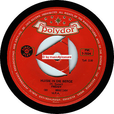 ? 7" 1964 FREDDY QUINN Huise In Die Berge Polydor 7024 SÜDAFRIKA Afrikaans EX ?