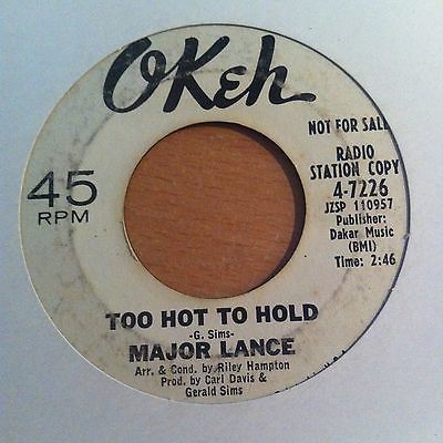 MAJOR LANCE - TOO HOT TO HOLD - OKEH W/DEMO