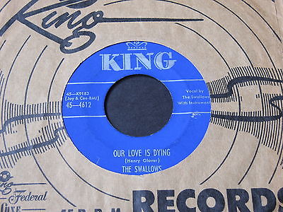 Swallows   Our Love Is Dying / Laugh   King doo wop R&B 45 HEAR