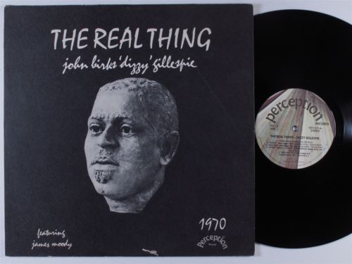 DIZZY GILLESPIE FT JAMES MOODY The Real Thing PERCEPTION LP NM