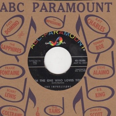 Impressions - I'm The One Who Loves You / I Need Your Love - ABC Paramount 45-10