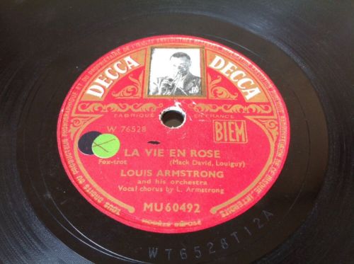 78 RPM LOUIS ARMSTRONG -La Vie En Rose - Piaf -good Condition -DECCA MU 60492