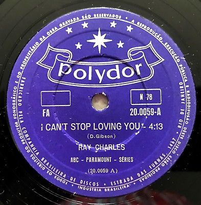 RAY CHARLES - "I Can't Stop Loving You/ Bye Bye Love" 78 RPM BRAZIL 1961 POLYDOR