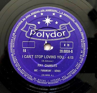 RAY CHARLES - "I Can't Stop Loving You/ Bye Bye Love" 78 RPM BRAZIL 1962 POLYDOR