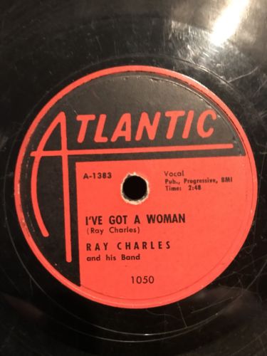 RAY CHARLES - I'VE GOT A WOMAN / COME BACK 78 RPM VG++