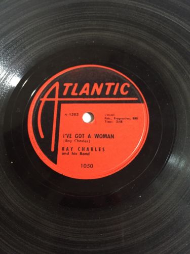 Ray Charles-I've Got A Woman/Come Back- Atlantic 1050-78RPM