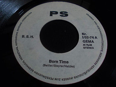 1st 1971 Private German 7"45 B.S.H. "Born Time" Heavy-Funk-Psych-Kraut RAAR